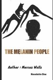 The Melanin People: Novelette One