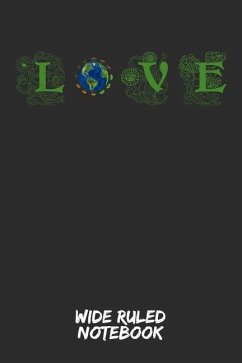 Love: Wide Ruled Notebook for School - Life, Green
