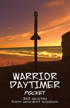 Warrior Daytimer Pocket: 365 Quotes from Ancient Wisdom - Books, Zenith