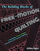 The Building Blocks of Free-Motion Quilting