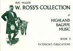 W. Ross's Collection of Highland Bagpipe Music Book 3