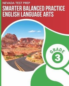 NEVADA TEST PREP Smarter Balanced Practice English Language Arts Grade 3: Practice for the Smarter Balanced (SBAC) ELA Assessments - Hawas, D.