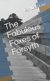 The Fabulous Foxes of Forsyth