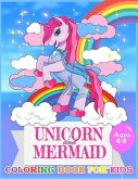 Unicorn and Mermaid Coloring Book For Kids Ages 4-8: Coloring Page For Boys, Girls, Toddlers, Preschoolers, Ages 3-8