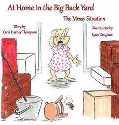 At Home in the Big Back Yard - Thompson, Karla Harney