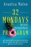32 Mondays Weight Management Program: An Educational Program to Manage Your Weight for Life