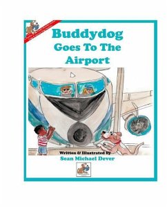 Buddydog Goes To The Airport - Dever, Sean Michael