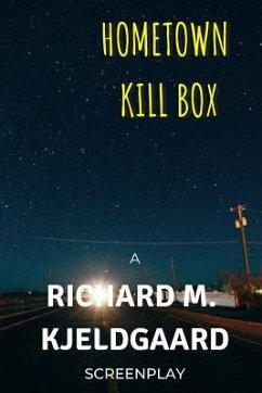 Hometown Kill Box - Kjeldgaard, Richard M.
