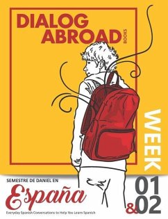 Everyday Spanish Conversations to Help You Learn Spanish - Week 1/Week 2 - Books, Dialog Abroad