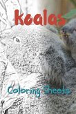 Koala Coloring Sheets: 30 Koala Drawings, Coloring Sheets Adults Relaxation, Coloring Book for Kids, for Girls, Volume 5