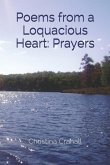 Poems from a Loquacious Heart: Prayers