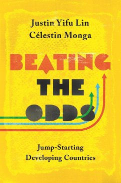 Beating the Odds - Lin, Justin Yifu; Monga, Celestin