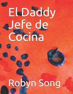 El Daddy Jefe de Cocina - Song, Robyn