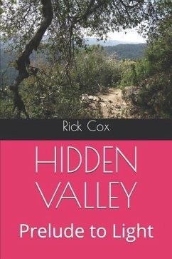 Hidden Valley: Prelude to Light - Cox, Rick