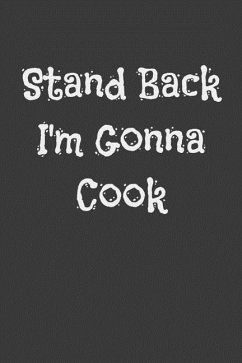 Stand Back I'm Gonna Cook - Cooker, Alice