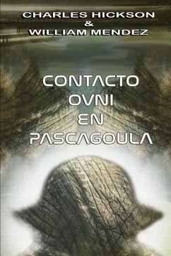 Contacto OVNI en Pascagoula - Hickson, Charles; Mendez, William