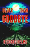 Older Than Goodbye