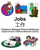 English-Chinese Traditional Mandarin (Taiwan) Jobs/工作 Children's Bilingual Picture Dictionary