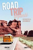 Road Trip Déjanté: Tome 1 De Seattle à Los Angeles