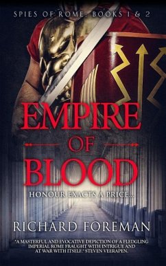 Empire of Blood: Spies of Rome Books 1 & 2 - Foreman, Richard