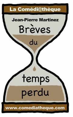 Brèves du temps perdu - Martinez, Jean-Pierre