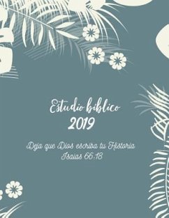 Estudio Biblico 2019 Deja que Dios escriba tu historia Isaias 66: 18: Libreta de oracion, 8.5 x 11 in, 120 pp, papel blanco rayado libreta de apuntes - Iglesia Journals, Casa