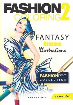 Fashion Coloring 2: Fantasy Dresses - Travel size - Strasikova, Zu