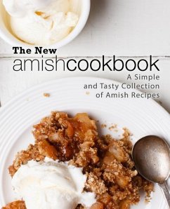 The New Amish Cookbook: A Simple and Tasty Collection of Amish Recipes (2nd Edition) - Press, Booksumo