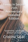 Living In Secret 25th Anniversary Updated Edition: "suspenseful, sensitively written" LA Times