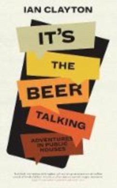 It's The Beer Talking - Clayton, Ian