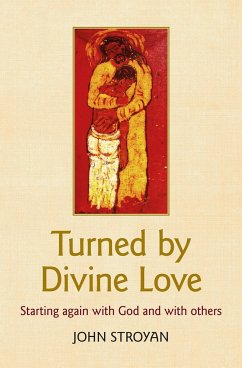 Turned by Divine Love - Stroyan, John