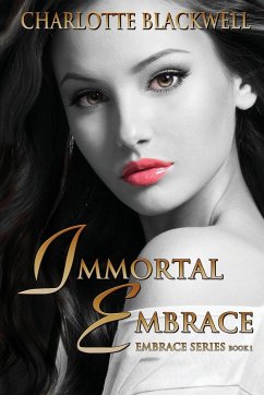 Immortal Embrace - Blackwell, Charlotte