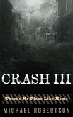 Crash III - There's No Place Like Home (eBook, ePUB)