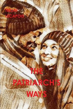 The Patriarch's Ways - Lecapois, Teejay