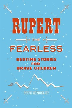 Rupert the Fearless - Kingsley, Peter