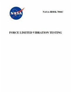 Force Limited Vibration Testing: NASA-HDBK-7004c - Nasa