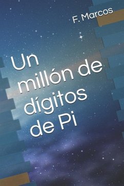 Un millón de dígitos de Pi - Marcos, F J