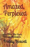 Amazed, Perplexed: And Other Two Word Pentecost Meditations