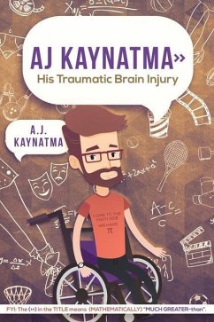 AJ Kaynatma > His Traumatic Brain Injury - Kaynatma, Aj