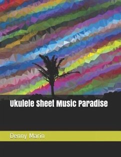 Ukulele Sheet Music Paradise - Marin, Denny