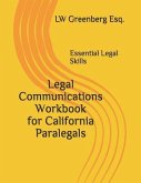 Legal Communications Workbook for California Paralegals: Essential Legal Skills
