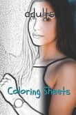 Adults Coloring Sheets: 30 Adults Drawings, Coloring Sheets Adults Relaxation, Coloring Book for Kids, for Girls, Volume 13