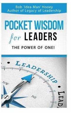 Pocket Wisdom for Leaders: The Power of One! - Hooey, Bob 'Idea Man'