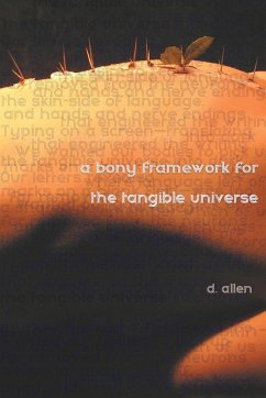 A Bony Framework for the Tangible Universe - Allen, D.