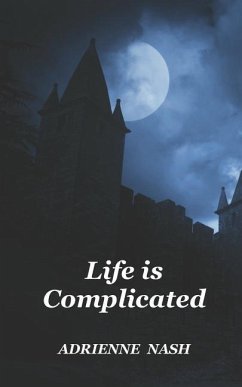 Life Is Complicated - Nash, Adrienne