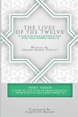 The Lives of the Twelve: A Look at the Social and Political Lives of the Twelve Infallible Imams- Part 3