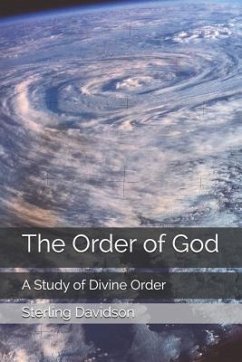 The Order of God: A Study of Divine Design - Davidson, Sterling Dean