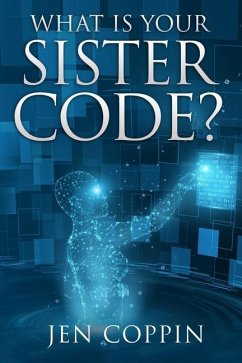 What is Your Sister Code? - Coppin, Jen