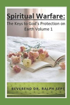 Spiritual Warfare: The Keys to God's Protection on Earth - Sept, Reverend Ralph