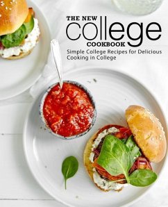 The New College Cookbook: Simple College Recipes for Delicious Cooking in College - Press, Booksumo